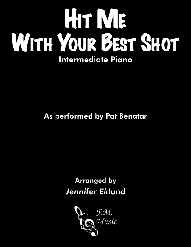 Hit Me With Your Best Shot (Intermediate Piano)